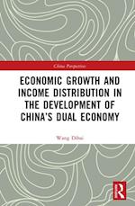 Economic Growth and Income Distribution in the Development of China's Dual Economy