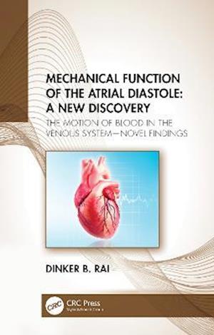 Mechanical Function of the Atrial Diastole: A New Discovery