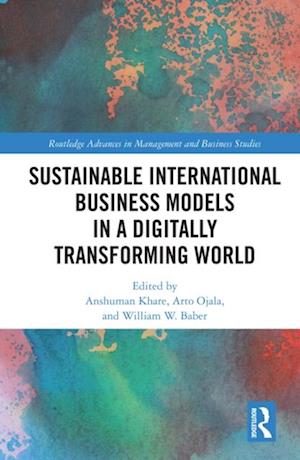 Sustainable International Business Models in a Digitally Transforming World