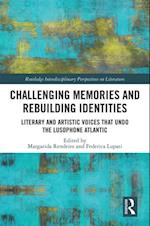 Challenging Memories and Rebuilding Identities