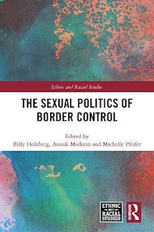 Sexual Politics of Border Control