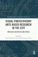 Visual Participatory Arts Based Research in the City