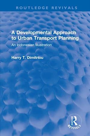 A Developmental Approach to Urban Transport Planning