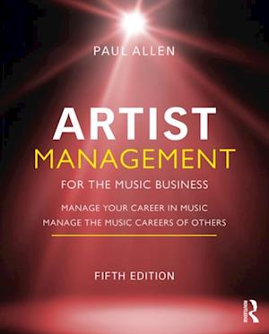 Artist Management for the Music Business