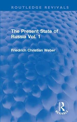 Present State of Russia Vol. 1