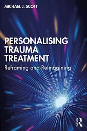 Personalising Trauma Treatment