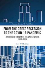From the Great Recession to the Covid-19 Pandemic