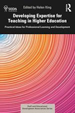 Developing Expertise for Teaching in Higher Education