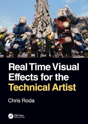 Real Time Visual Effects for the Technical Artist