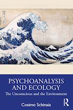 Psychoanalysis and Ecology