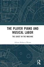 Player Piano and Musical Labor