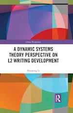 Dynamic Systems Theory Perspective on L2 Writing Development