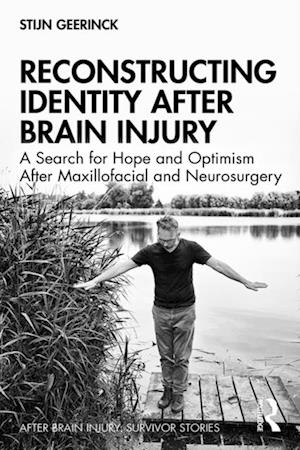 Reconstructing Identity After Brain Injury