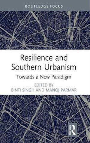 Resilience and Southern Urbanism