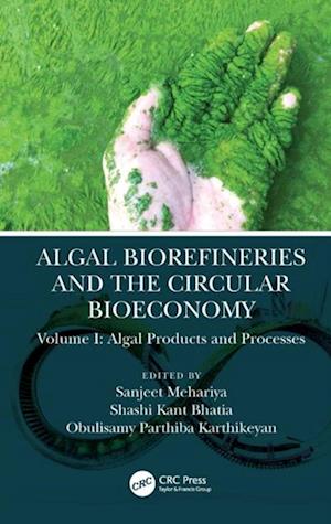 Algal Biorefineries and the Circular Bioeconomy