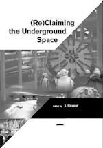 Reclaiming The Underground Space - Volume 2