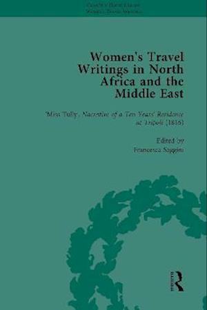 Women's Travel Writings in North Africa and the Middle East, Part I Vol 3
