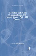 Indian and Pacific Correspondence of Sir Joseph Banks, 1768-1820, Volume 7
