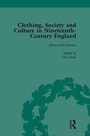 Clothing, Society and Culture in Nineteenth-Century England, Volume 2