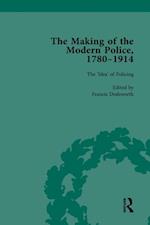 Making of the Modern Police, 1780 1914, Part I Vol 1