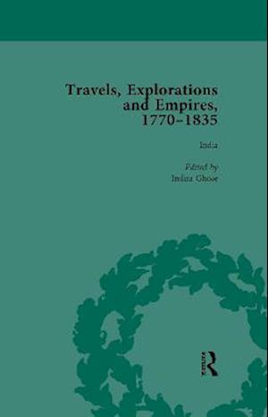 Travels, Explorations and Empires, 1770-1835, Part II vol 6