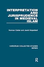 Interpretation and Jurisprudence in Medieval Islam