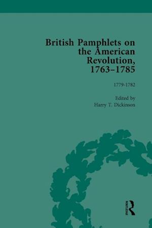 British Pamphlets on the American Revolution, 1763-1785, Part II, Volume 7