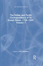 Indian and Pacific Correspondence of Sir Joseph Banks, 1768-1820, Volume 7