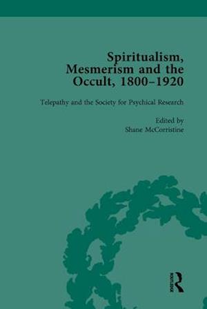 Spiritualism, Mesmerism and the Occult, 1800–1920 Vol 4