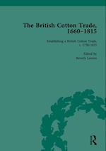 The British Cotton Trade, 1660-1815 Vol 3