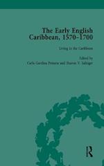 The Early English Caribbean, 1570–1700 Vol 3