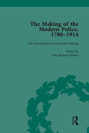 Making of the Modern Police, 1780-1914, Part II vol 6