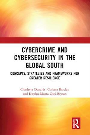 Cybercrime and Cybersecurity in the Global South