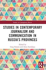 Studies in Contemporary Journalism and Communication in Russia s Provinces