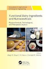 Functional Dairy Ingredients and Nutraceuticals