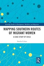 Mapping Southern Routes of Migrant Women