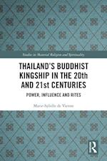 Thailand's Buddhist Kingship in the 20th and 21st Centuries