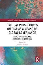 Critical Perspectives on PISA as a Means of Global Governance