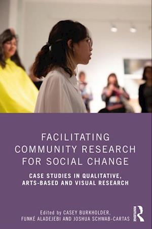 Facilitating Community Research for Social Change