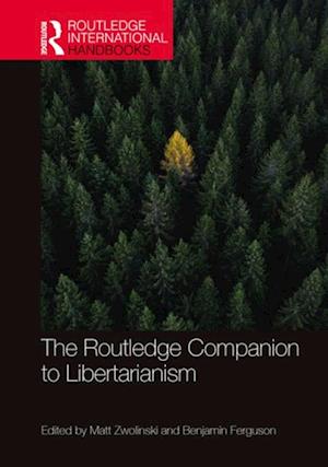 Routledge Companion to Libertarianism