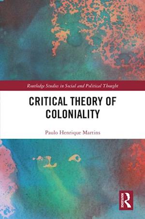 Critical Theory of Coloniality