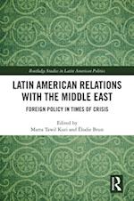 Latin American Relations with the Middle East