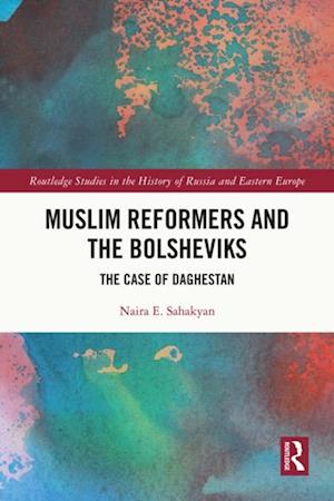 Muslim Reformers and the Bolsheviks