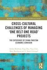 Cross-Cultural Challenges of Managing  One Belt One Road  Projects