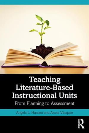 Teaching Literature-Based Instructional Units