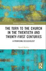 Turn to The Church in The Twentieth and Twenty-First Centuries
