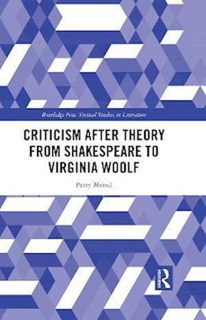 Criticism After Theory from Shakespeare to Virginia Woolf