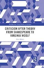 Criticism After Theory from Shakespeare to Virginia Woolf