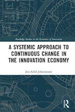 Systemic Approach to Continuous Change in the Innovation Economy