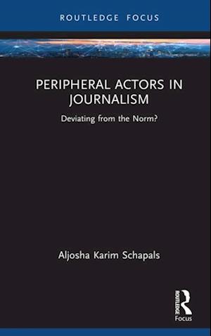 Peripheral Actors in Journalism